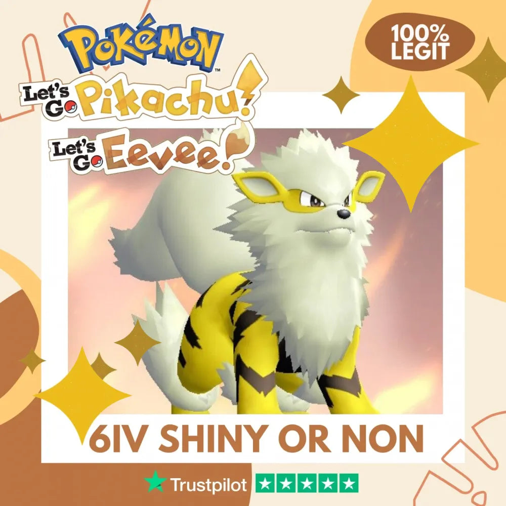 Arcanine Shiny ✨ or Non Shiny Pokémon Let's Go Pikachu Eevee Level 100 Competitive Battle Ready 6 IV 100% Legit Legal Customizable Custom OT by Shiny Living Dex | Shiny Living Dex