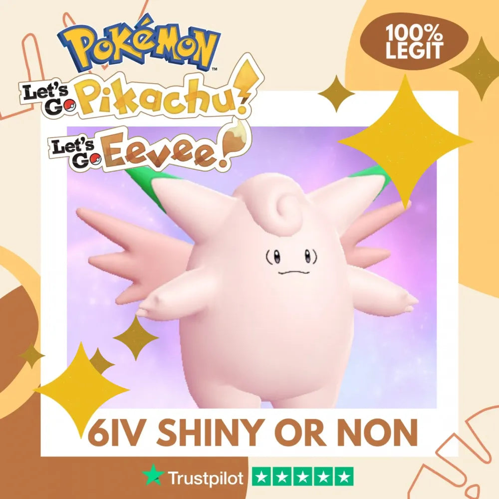 Clefable Shiny ✨ or Non Shiny Pokémon Let's Go Pikachu Eevee Level 100 Competitive Battle Ready 6 IV 100% Legit Legal Customizable Custom OT by Shiny Living Dex | Shiny Living Dex