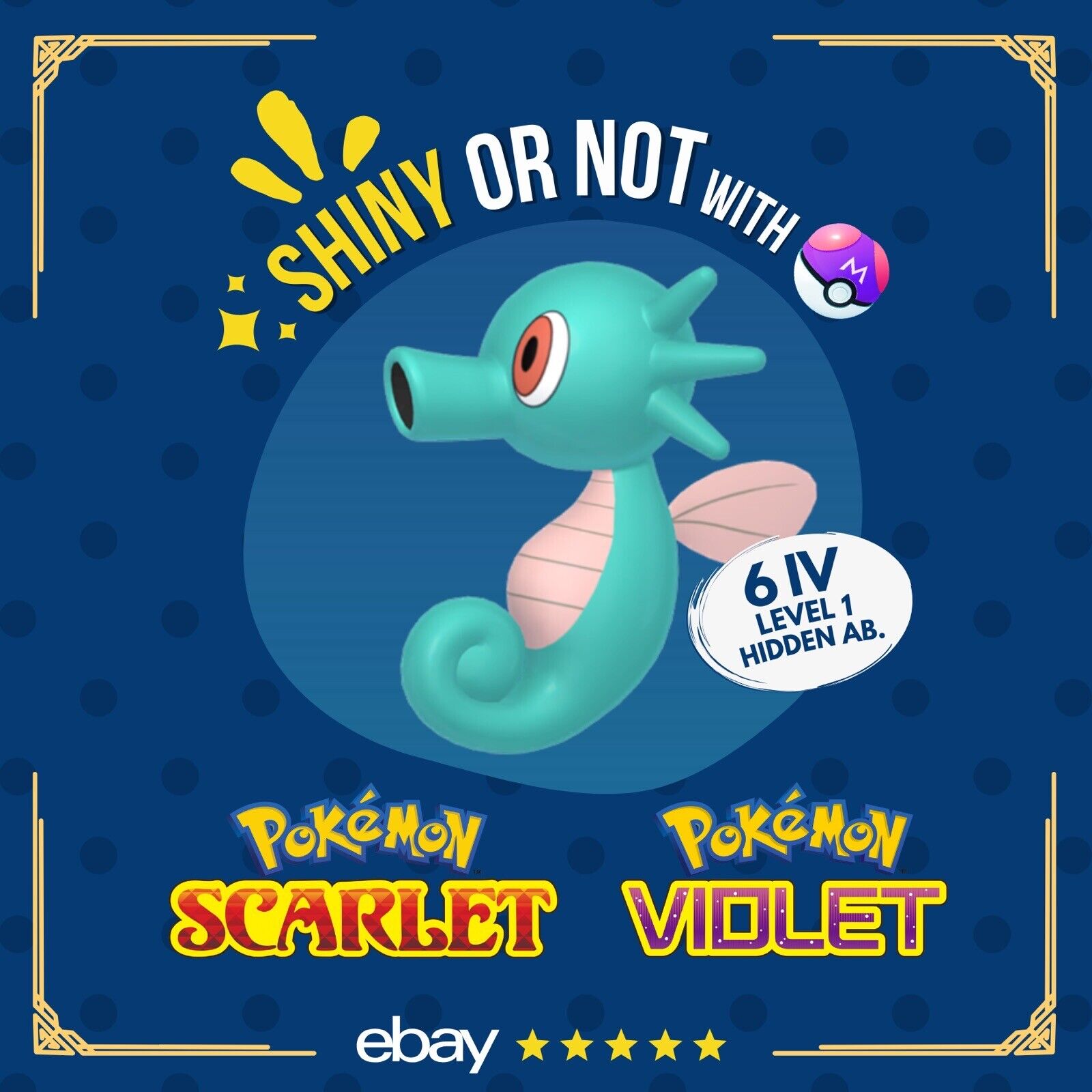 Horsea Shiny or Non ✨ 6 IV Customizable Nature Level OT Pokémon