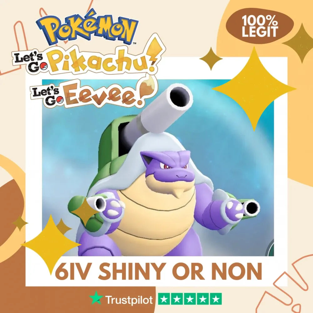 Mega Blastoise Shiny ✨ or Non Shiny Pokémon Let's Go Pikachu Eevee Level 100 Competitive Battle Ready 6 IV 100% Legit Legal Customizable Custom OT by Shiny Living Dex | Shiny Living Dex
