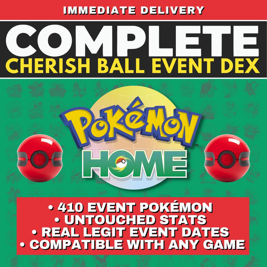 Pokémon HOME Cherish Ball Legit Untouched IV Living Dex Event Complete Collection from 2007 to 2025 Real Moves Level Dates