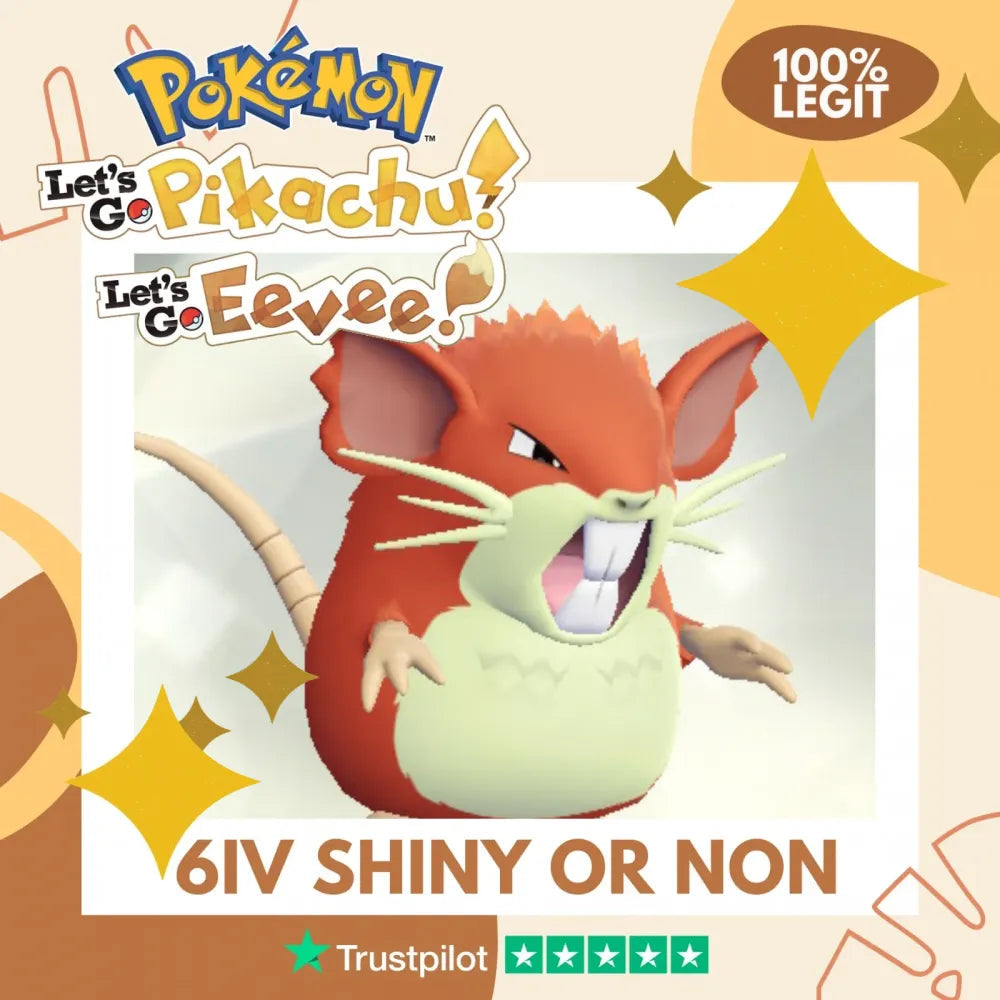 Raticate Kanto Shiny ✨ or Non Shiny Pokémon Let's Go Pikachu Eevee Level 100 Competitive Battle Ready 6 IV 100% Legit Legal Customizable Custom OT by Shiny Living Dex | Shiny Living Dex