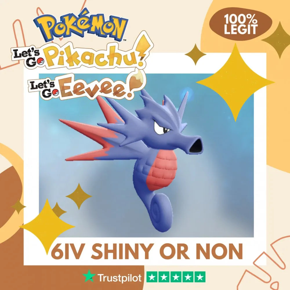 Seadra Shiny ✨ or Non Shiny Pokémon Let's Go Pikachu Eevee Level 100 Competitive Battle Ready 6 IV 100% Legit Legal Customizable Custom OT by Shiny Living Dex | Shiny Living Dex