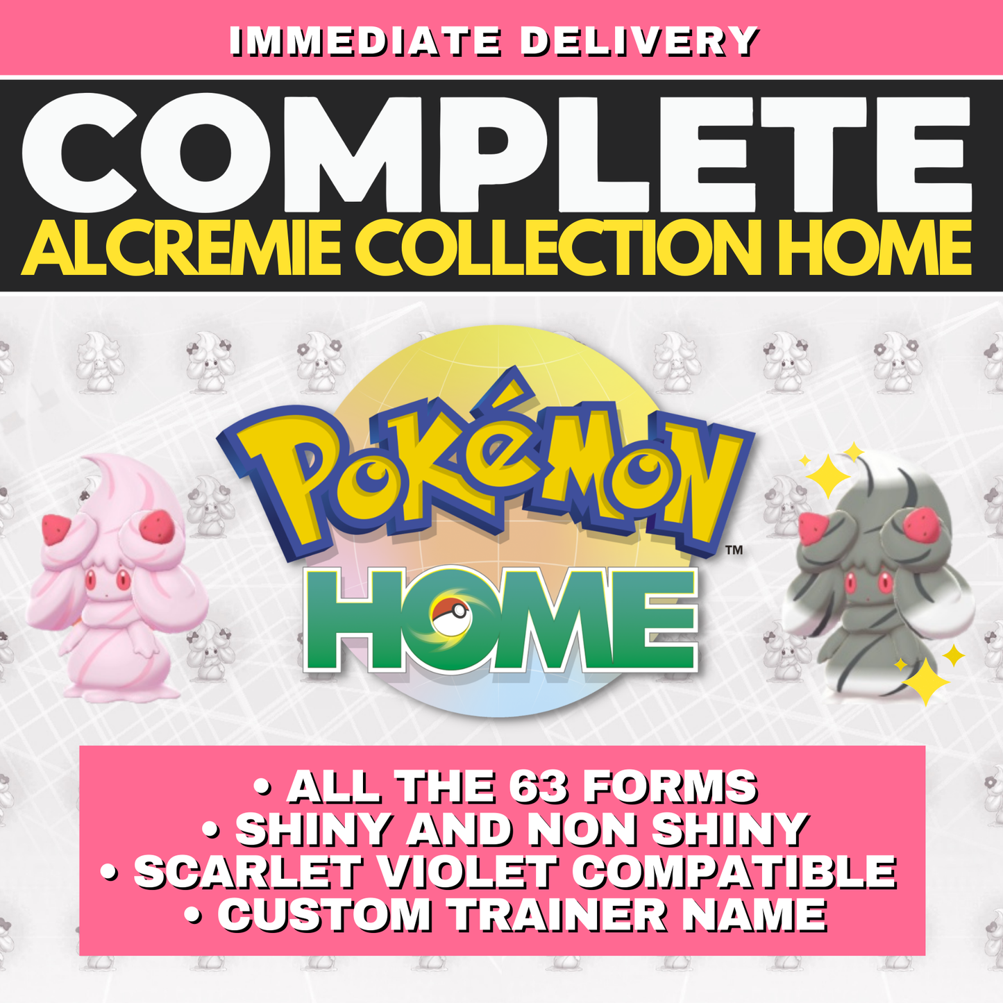 All Alcremie Pokémon HOME Complete Collection All the 63 forms Shiny Non 6 IV