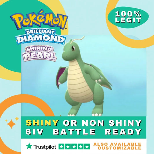 Dragonite  Shiny ✨ or Non Shiny Pokémon Brilliant Diamond Shining Pearl Battle Ready 6 IV Competitive 100%  Legit Level 100 Customizable Custom OT