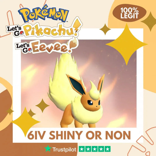 Flareon Shiny ✨ or Non Shiny Pokémon Let's Go Pikachu Eevee Level 100 Competitive Battle Ready 6 IV 100% Legit Legal Customizable Custom OT by Shiny Living Dex | Shiny Living Dex
