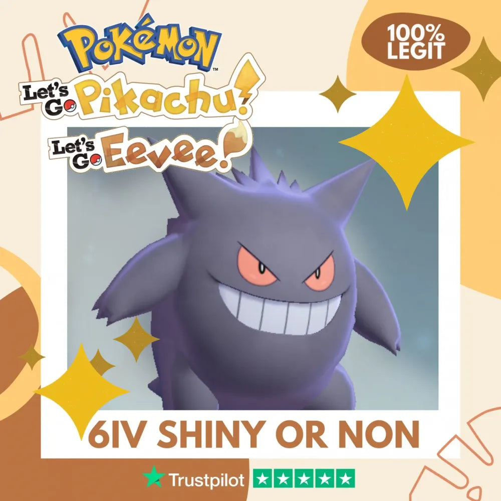 Gengar Shiny ✨ or Non Shiny Pokémon Let's Go Pikachu Eevee Level 100 Competitive Battle Ready 6 IV 100% Legit Legal Customizable Custom OT by Shiny Living Dex | Shiny Living Dex