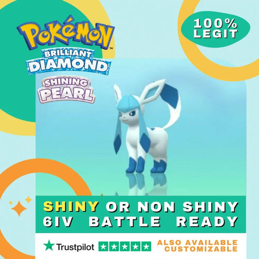 Glaceon  Shiny ✨ or Non Shiny Pokémon Brilliant Diamond Shining Pearl Battle Ready 6 IV Competitive 100%  Legit Level 100 Customizable Custom OT
