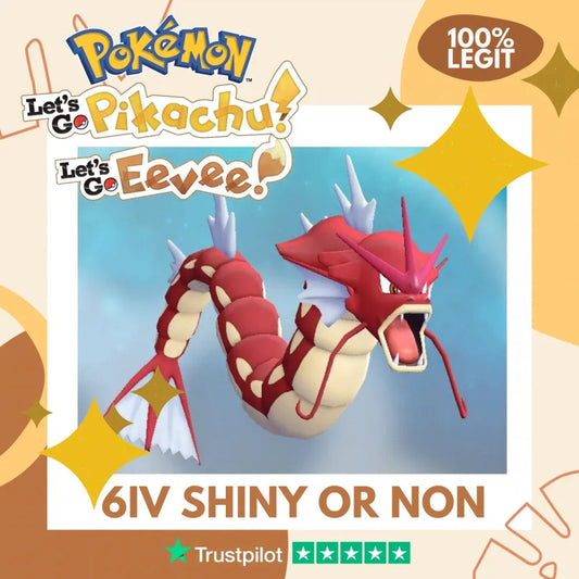 Gyarados Shiny ✨ or Non Shiny Pokémon Let's Go Pikachu Eevee Level 100 Competitive Battle Ready 6 IV 100% Legit Legal Customizable Custom OT by Shiny Living Dex | Shiny Living Dex