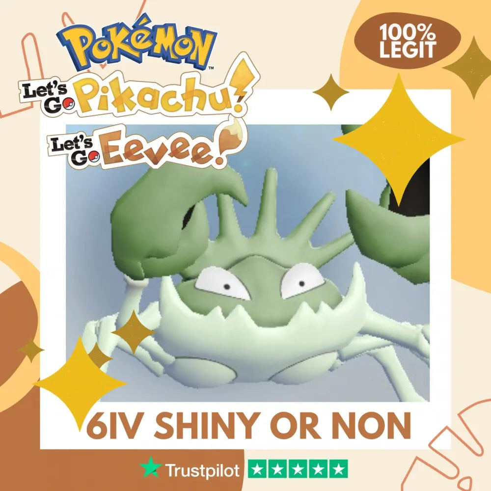 Kingler Shiny ✨ or Non Shiny Pokémon Let's Go Pikachu Eevee Level 100 Competitive Battle Ready 6 IV 100% Legit Legal Customizable Custom OT by Shiny Living Dex | Shiny Living Dex