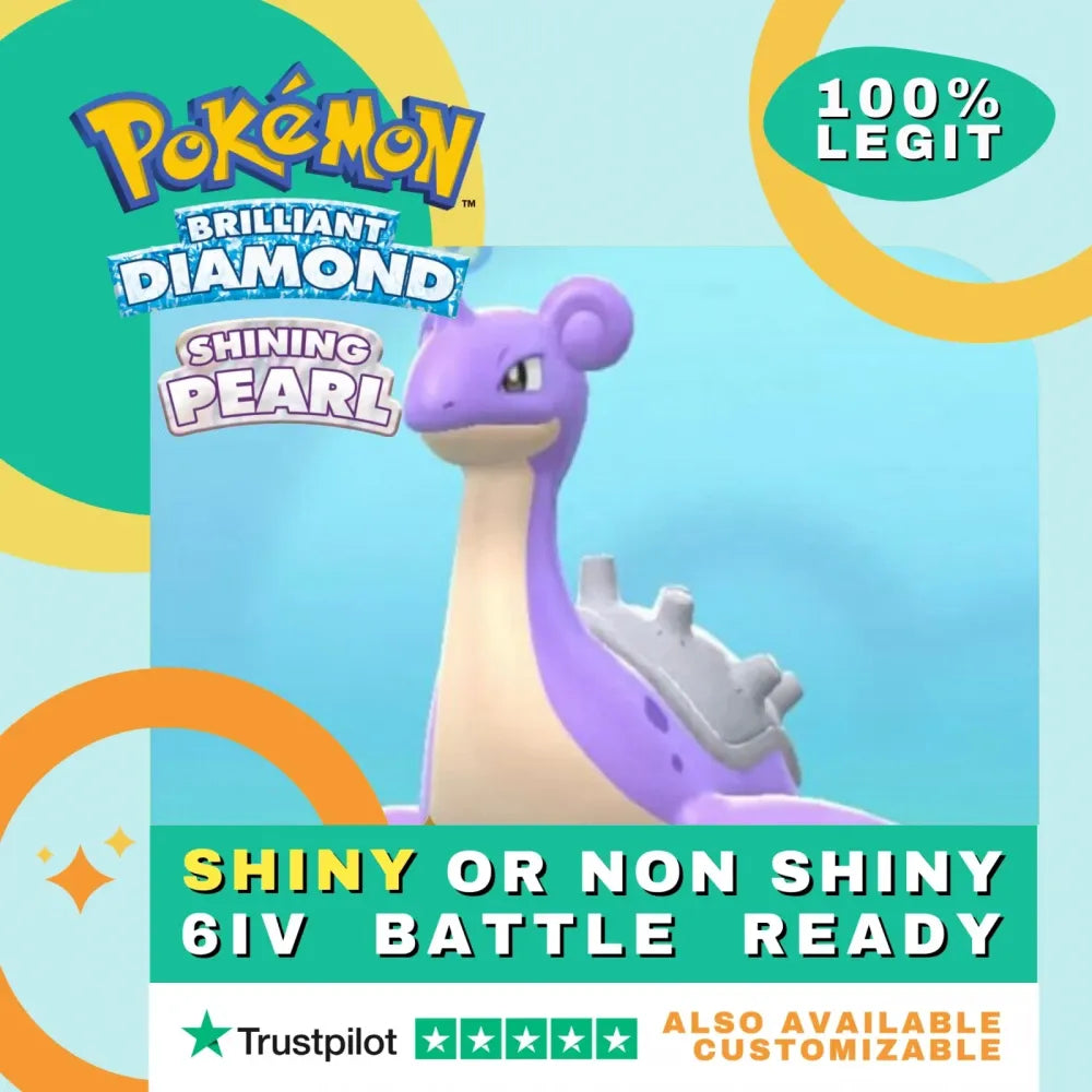 Lapras   Shiny ✨ or Non Shiny Pokémon Brilliant Diamond Shining Pearl Battle Ready 6 IV Competitive 100%  Legit Level 100 Customizable Custom OT