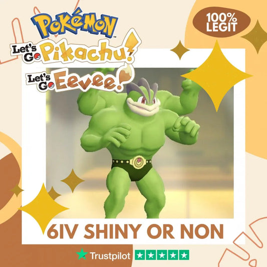 Machamp Shiny ✨ or Non Shiny Pokémon Let's Go Pikachu Eevee Level 100 Competitive Battle Ready 6 IV 100% Legit Legal Customizable Custom OT by Shiny Living Dex | Shiny Living Dex