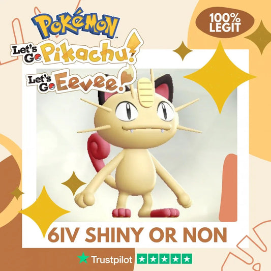 Meowth Kanto Shiny ✨ or Non Shiny Pokémon Let's Go Pikachu Eevee Level 1 Legit 6 IV 100% Legal from GO Park Customizable Custom OT by Shiny Living Dex | Shiny Living Dex