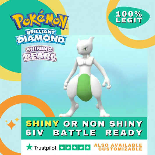 Mewtwo  Shiny ✨ or Non Shiny Pokémon Brilliant Diamond Shining Pearl Battle Ready 6 IV Competitive 100%  Legit Level 100 Customizable Custom OT
