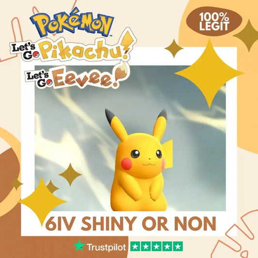 Pikachu Shiny ✨ or Non Shiny Pokémon Let's Go Pikachu Eevee Level 100 Competitive Battle Ready 6 IV 100% Legit Legal Customizable Custom OT by Shiny Living Dex | Shiny Living Dex
