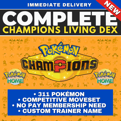 Pokémon CHAMPIONS Complete Bundle HOME Shiny Living Dex Competitive IV Pokedex Legit Legal Compatible with all games