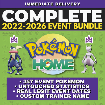 Pokémon HOME 2022 2023 2024 2025 2026 Untouched Event Complete Collection Scarlet Violet Tera Raid Bundle Custom Trainer name