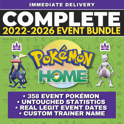 Pokémon HOME 2022 2023 2024 2025 2026 Untouched Event Complete Collection Scarlet Violet Tera Raid Bundle Custom Trainer name