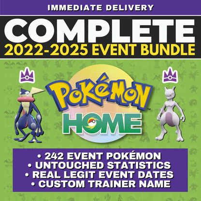 Pokémon HOME 2022 2023 2024 2025 Untouched Event Complete Collection Scarlet Violet Tera Raid Mystery Gift Distribution Bundle Custom Trainer name