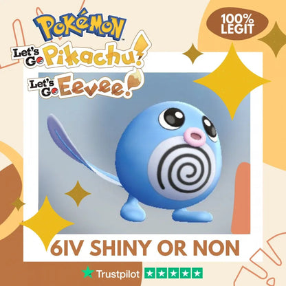 Poliwag Shiny ✨ or Non Shiny Pokémon Let's Go Pikachu Eevee Level 1 Legit 6 IV 100% Legal from GO Park Customizable Custom OT by Shiny Living Dex | Shiny Living Dex