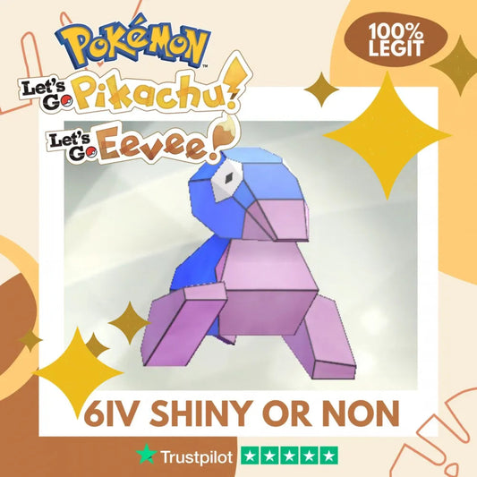 Porygon Shiny ✨ or Non Shiny Pokémon Let's Go Pikachu Eevee Level 100 Competitive Battle Ready 6 IV 100% Legit Legal Customizable Custom OT by Shiny Living Dex | Shiny Living Dex