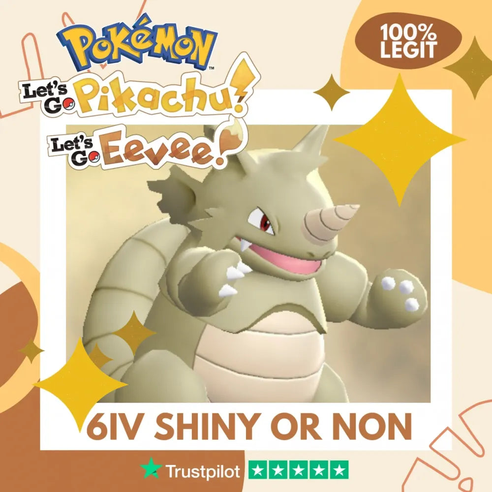 Rhydon Shiny ✨ or Non Shiny Pokémon Let's Go Pikachu Eevee Level 100 Competitive Battle Ready 6 IV 100% Legit Legal Customizable Custom OT by Shiny Living Dex | Shiny Living Dex