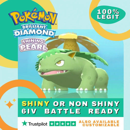 Venusaur  Shiny ✨ or Non Shiny Pokémon Brilliant Diamond Shining Pearl Battle Ready 6 IV Competitive 100%  Legit Level 100 Customizable Custom OT