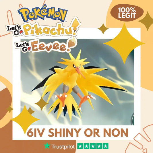 Zapdos Shiny ✨ or Non Shiny Pokémon Let's Go Pikachu Eevee Level 100 Competitive Battle Ready 6 IV 100% Legit Legal Customizable Custom OT by Shiny Living Dex | Shiny Living Dex